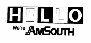 HELLO WE'RE AMSOUTH