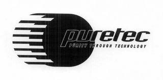 PURETEC PURITY THROUGH TECHNOLOGY