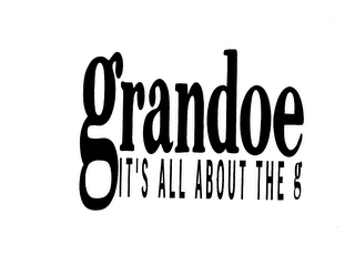 GRANDOE IT'S ALL ABOUT THE G