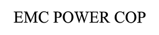EMC POWER COP