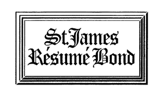 ST. JAMES RÉSUMÉ BOND