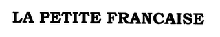 LA PETITE FRANCAISE