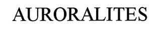 AURORALITES