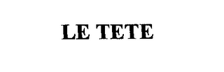 LE TETE