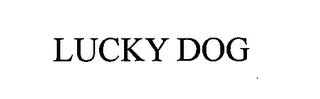 LUCKY DOG