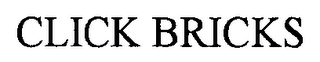 CLICK BRICKS