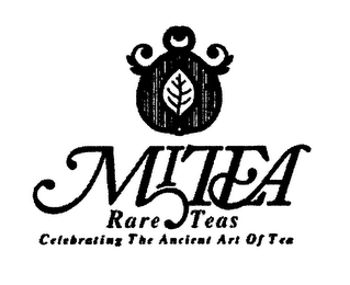 MITEA RARE TEAS CELEBRATING THE ANCIENT ART OF TEA