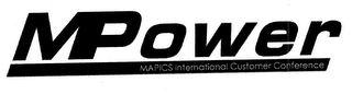 MPOWER MAPICS INTERNATIONAL CUSTOMER CONFERENCE