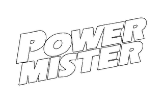 POWER MISTER