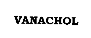 VANACHOL