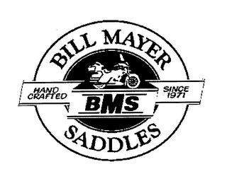 BMS BILL MAYER SADDLES HAND CRAFTED SINCE 1971