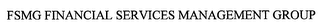 FSMG FINANCIAL SERVICES MANAGEMENT GROUP