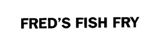 FRED'S FISH FRY