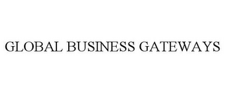 GLOBAL BUSINESS GATEWAYS