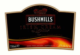 BUSHMILLS IRISH CREAM LIQUEUR PRODUCT OF IRELAND BUSHMILLS AUTHENTIC IRISH CREAM LIQUEUR 750 MLE MADE FROM NATURAL INGREDIENTS 17% ALC BY VOL