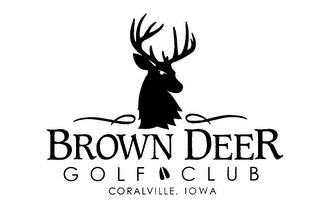 BROWN DEER GOLF CLUB CORALVILLE, IOWA