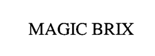 MAGIC BRIX