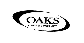 OAKS CONCRETE PRODUCTS