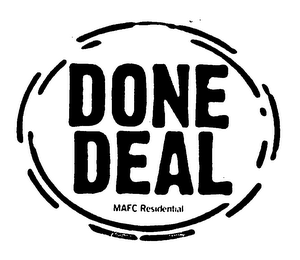 DONE DEAL MAFC RESIDENTIAL