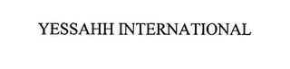 YESSAHH INTERNATIONAL