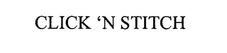 CLICK 'N STITCH