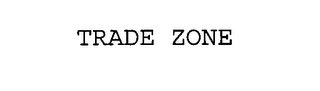 TRADE ZONE