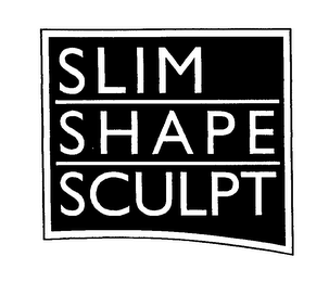 SLIM SHAPE SCULPT