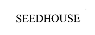 SEEDHOUSE