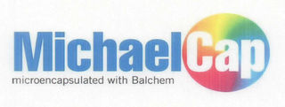 MICHAEL CAP MICROENCAPSULATED WITH BALCHEM