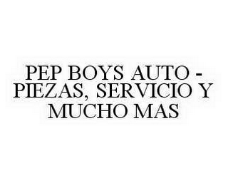 PEP BOYS AUTO - PIEZAS, SERVICIO Y MUCHO MAS