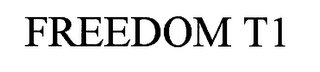 FREEDOM T1