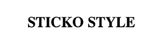 STICKO STYLE