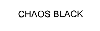 CHAOS BLACK