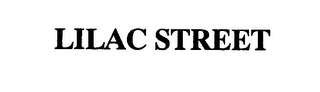 LILAC STREET