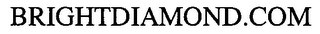 BRIGHTDIAMOND.COM