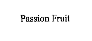 PASSION FRUIT