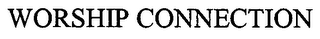 WORSHIP CONNECTION