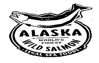 ALASKA WILD SALMON WORLD'S FINEST LEGAL SEA FOODS