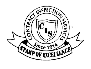 CIS CONTRACT INSPECTION SERVICES SINCE 1914 STAMP OF EXCELLENCE