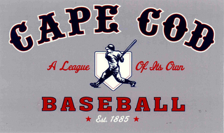 CAPE COD BASEBALL A LEAGUE OF ITS OWN EST 1885