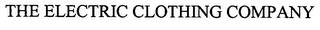 THE ELECTRIC CLOTHING COMPANY