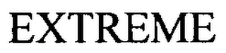 EXTREME