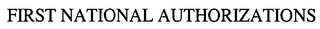 FIRST NATIONAL AUTHORIZATIONS