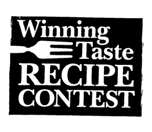 WINNING TASTE RECIPE CONTEST