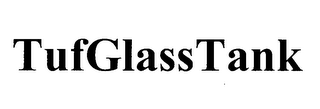 TUFGLASSTANK