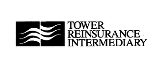 TOWER REINSURANCE INTERMEDIARY