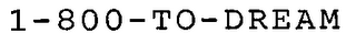 1-800-TO-DREAM