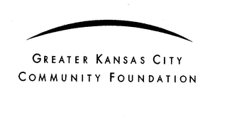 GREATER KANSAS CITY COMMUNITY FOUNDATION