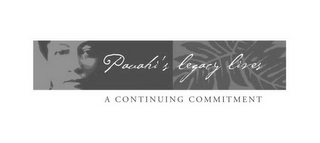 PAUAHI'S LEGACY LIVES A CONTINUING COMMITMENT