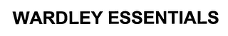 WARDLEY ESSENTIALS